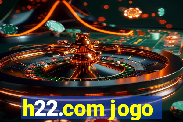 h22.com jogo